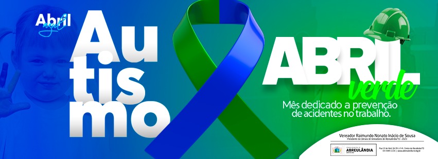 Campanha "Abril Azul e Verde" busca conscientizar sobre autismo e acidente de trabalho