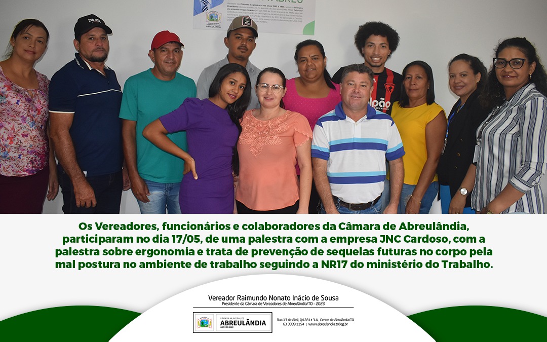 Vereadores e Servidores da Câmara de Abreulândia participaram de uma palestra sobre ergonomia e prevenção de sequelas no ambiente de trabalho